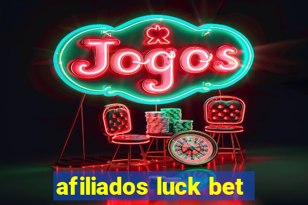 afiliados luck bet